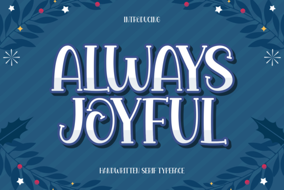 Always Joyful: A Warm, Expressive Display Font for Real Design Work