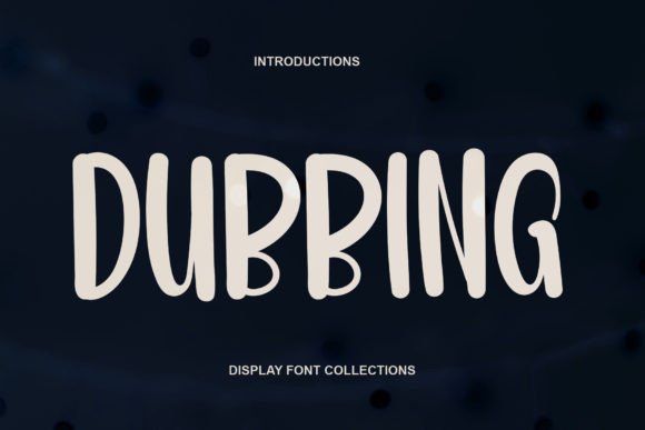 Dubbing: A Bold All-Caps Display Font with Character