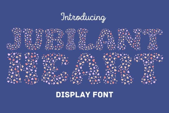 Jubilant Heart: A Playful Display Font That Transforms Campaigns