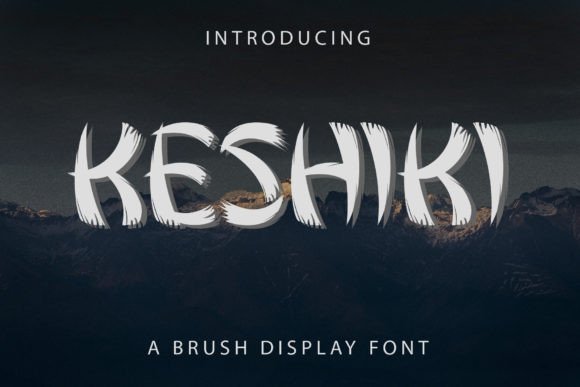 Keshiki: A Bold, Brushed Display Font Worth Downloading