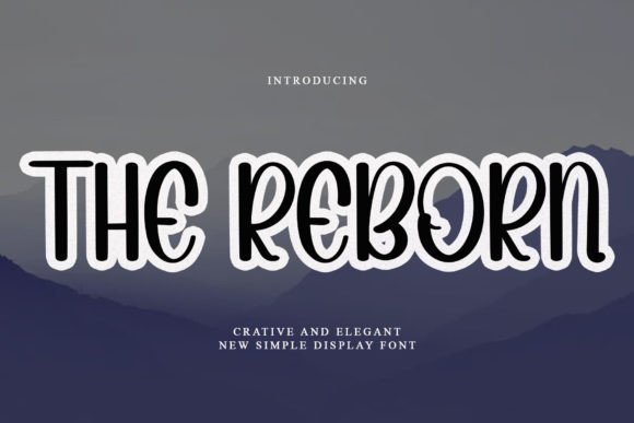 The Reborn Display Font for Elegant Campaign Headlines